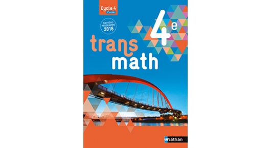 Transmath 4e - éd. 2016 site ressources élève | Éditions Nathan