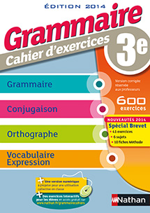 Grammaire 3e - Cahier d&#39;exercices (2014)