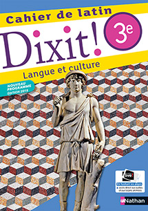 Dixit ! Cahier de latin 3e (2018)