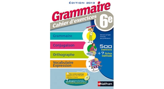 Grammaire 6e - Cahier d'exercices (2013) site ressources élève